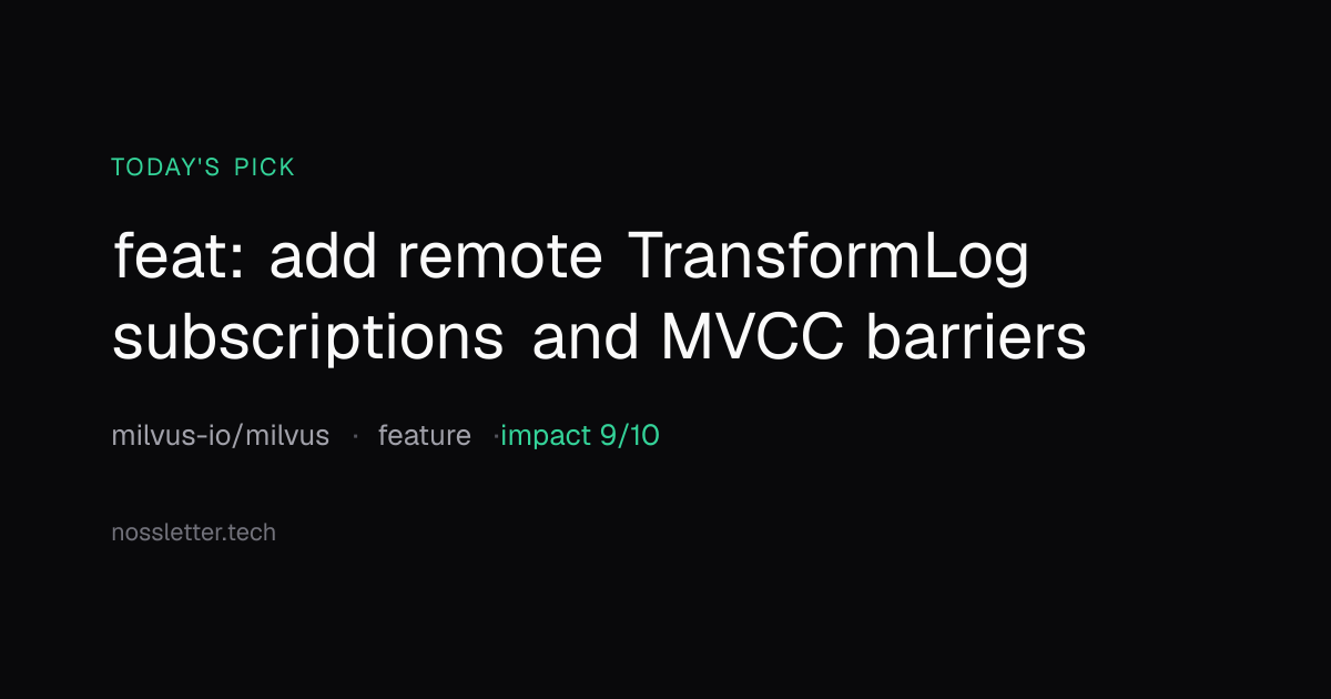 feat: add remote TransformLog subscriptions and MVCC barriers ...